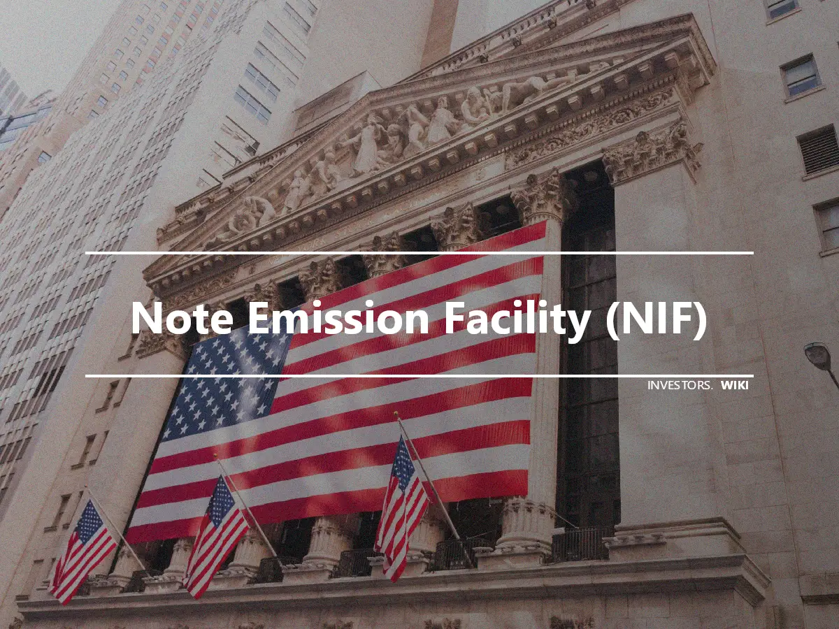 Note Emission Facility (NIF)