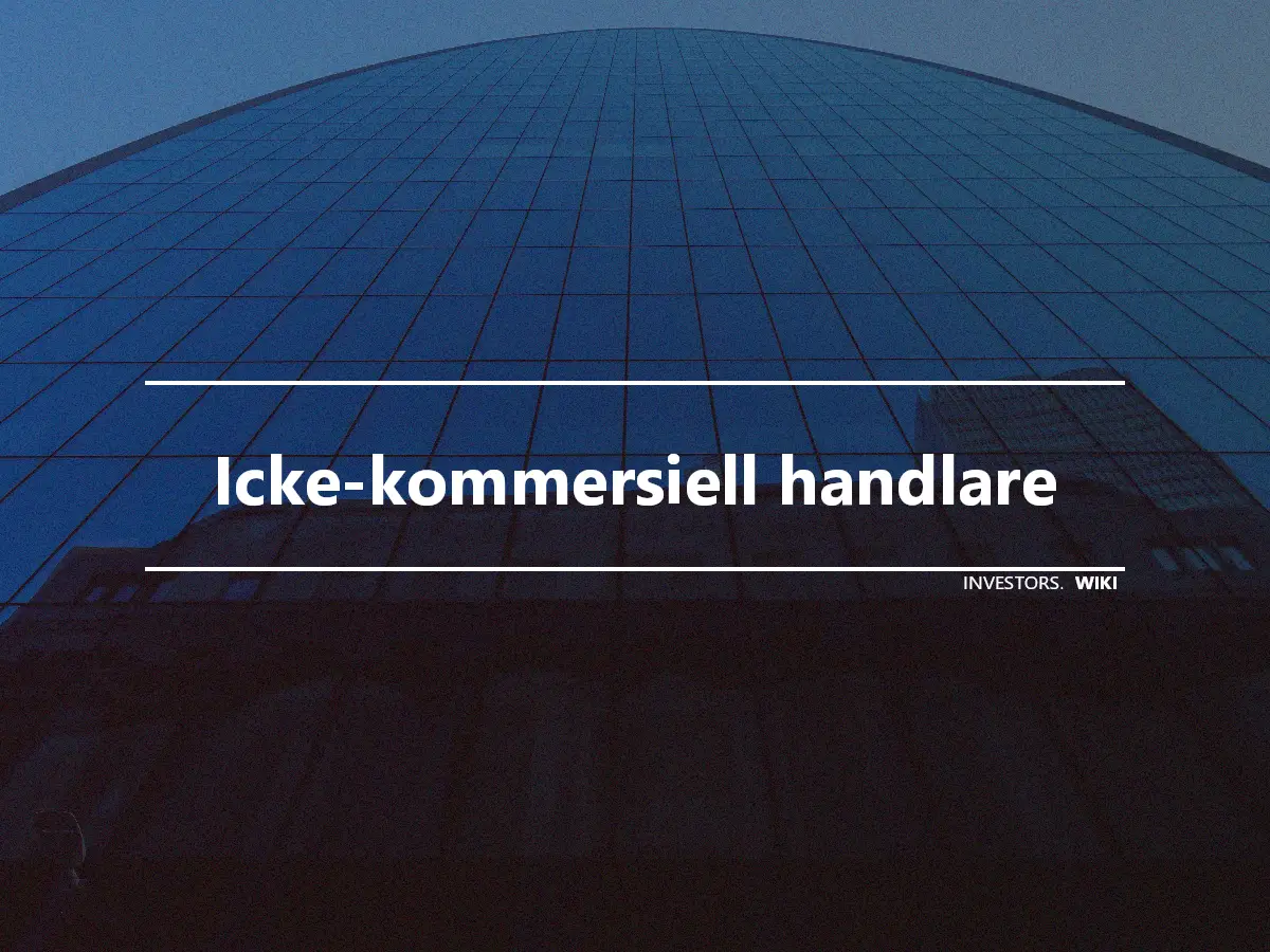 Icke-kommersiell handlare