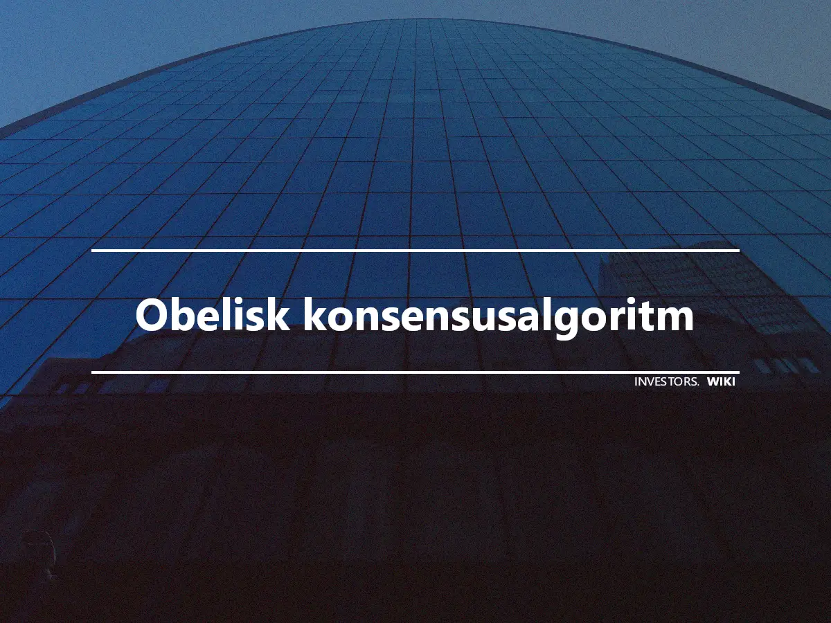 Obelisk konsensusalgoritm