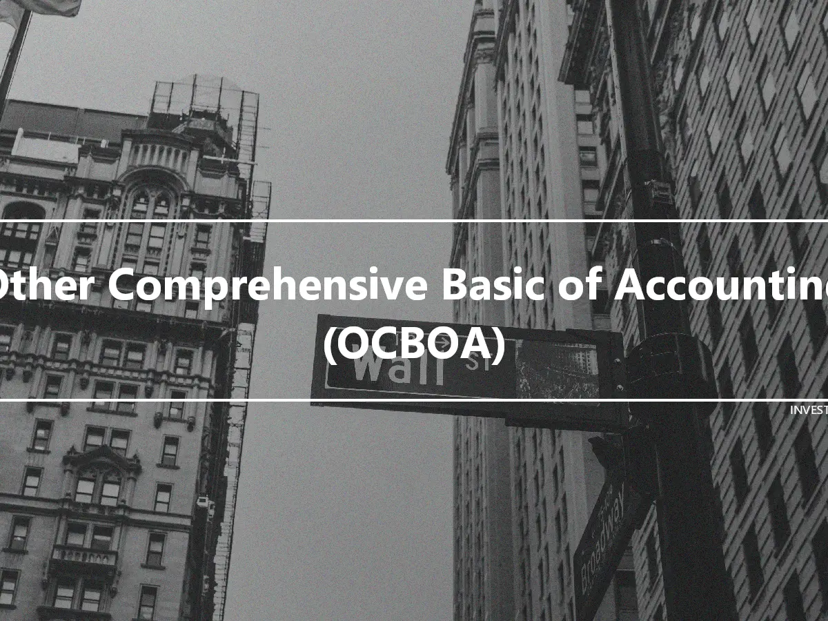 Other Comprehensive Basic of Accounting (OCBOA)
