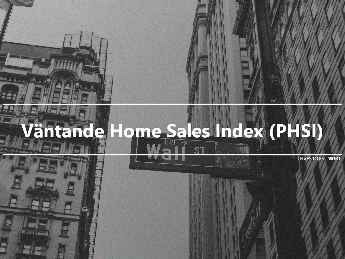 Väntande Home Sales Index (PHSI)
