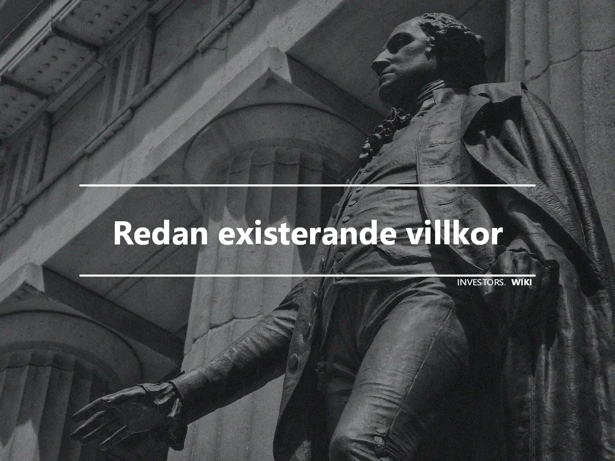 Redan existerande villkor