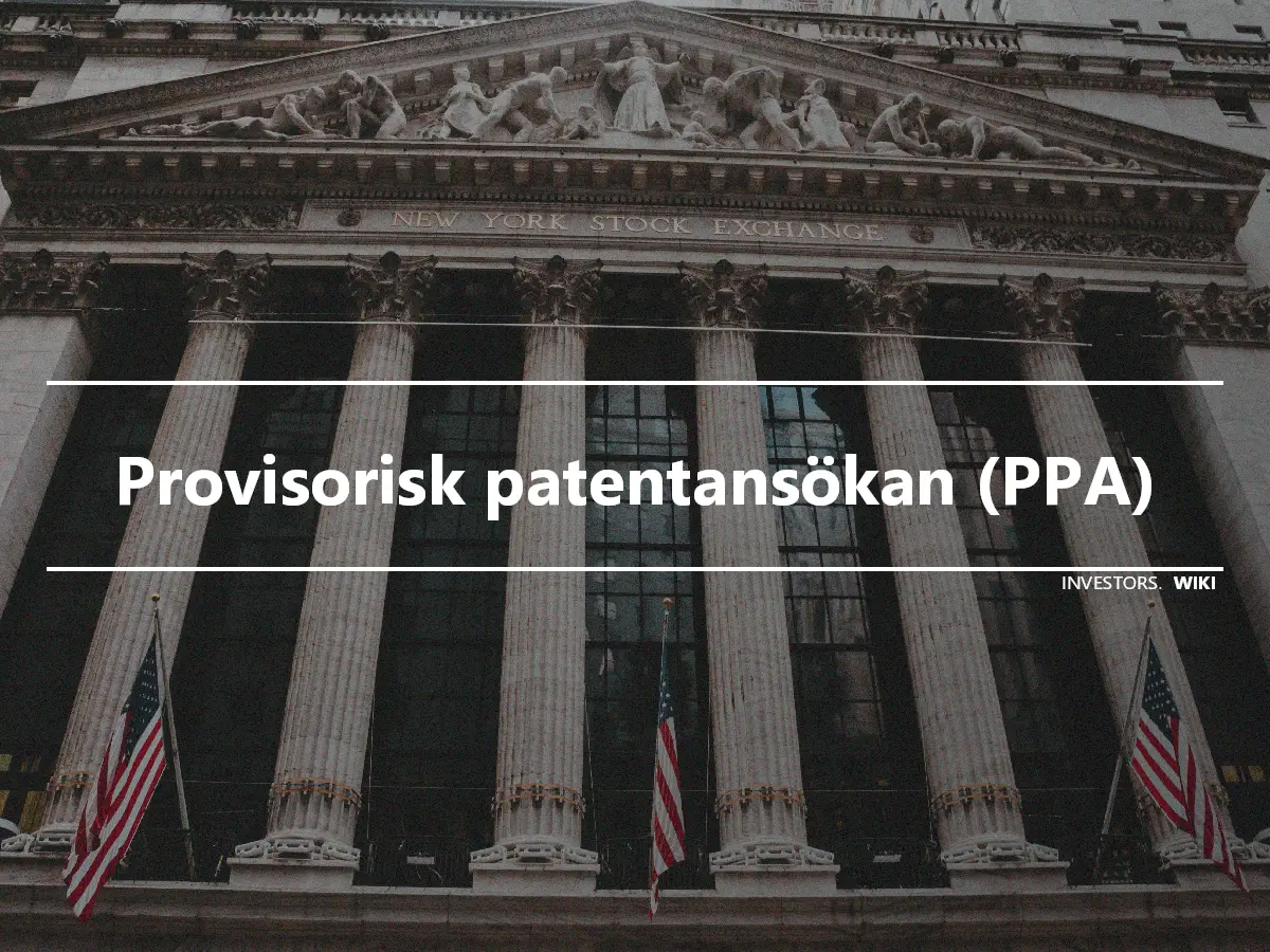 Provisorisk patentansökan (PPA)