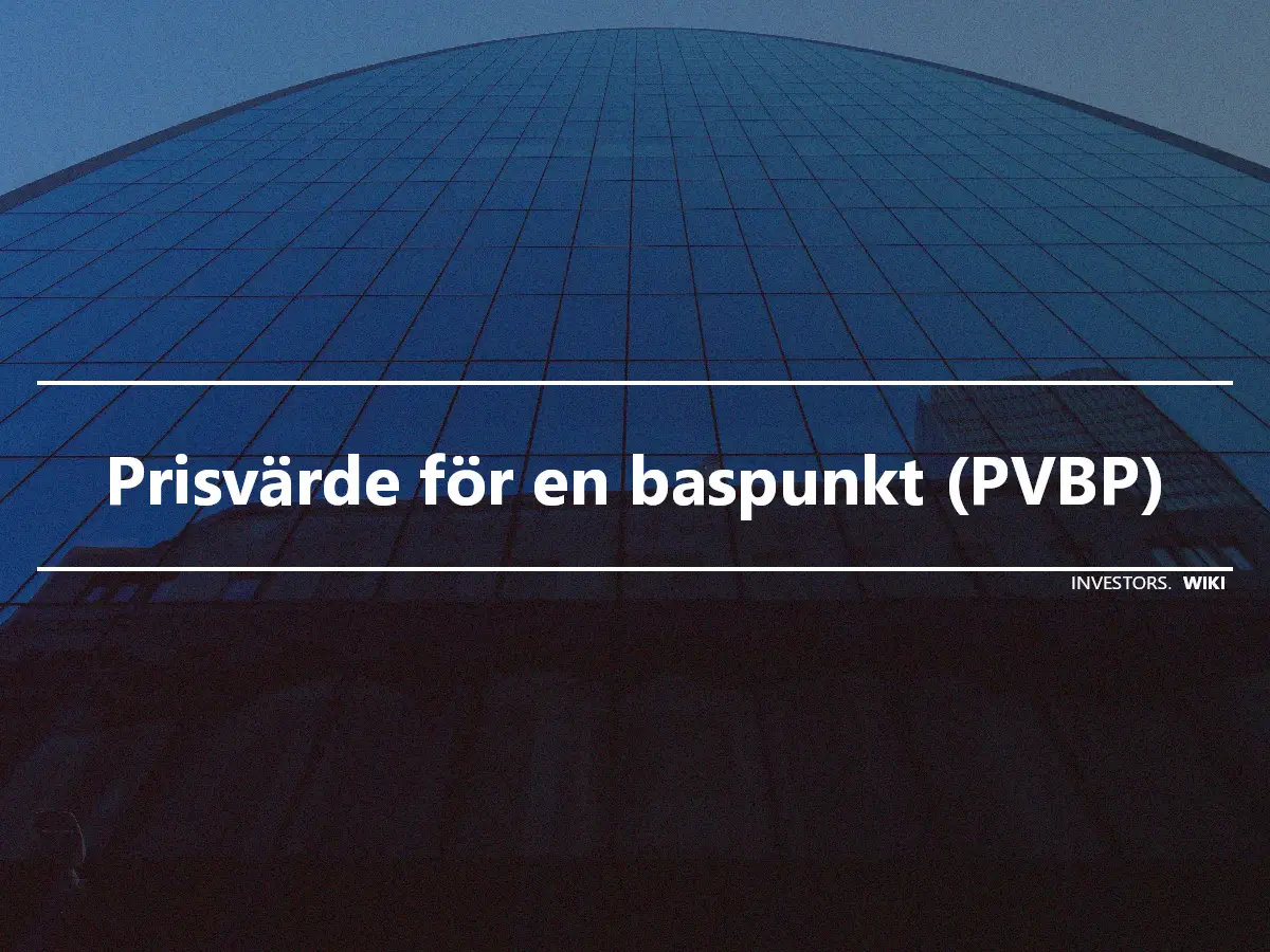 Prisvärde för en baspunkt (PVBP)