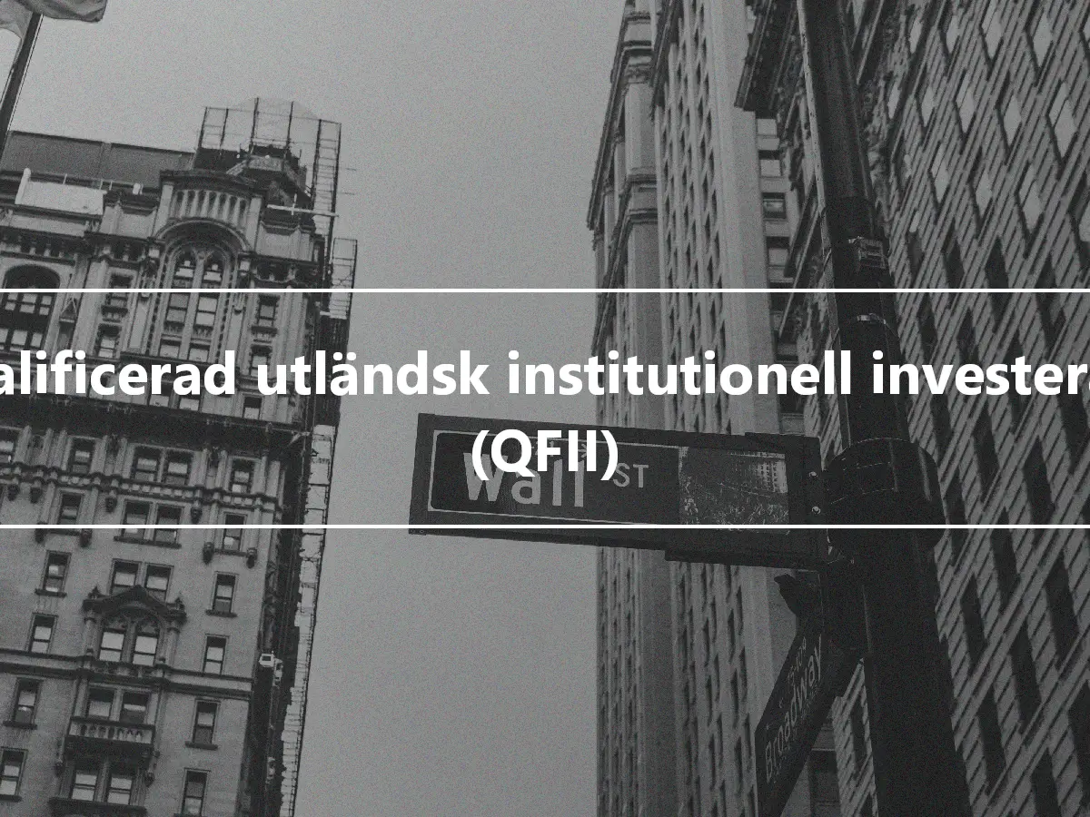 Kvalificerad utländsk institutionell investerare (QFII)