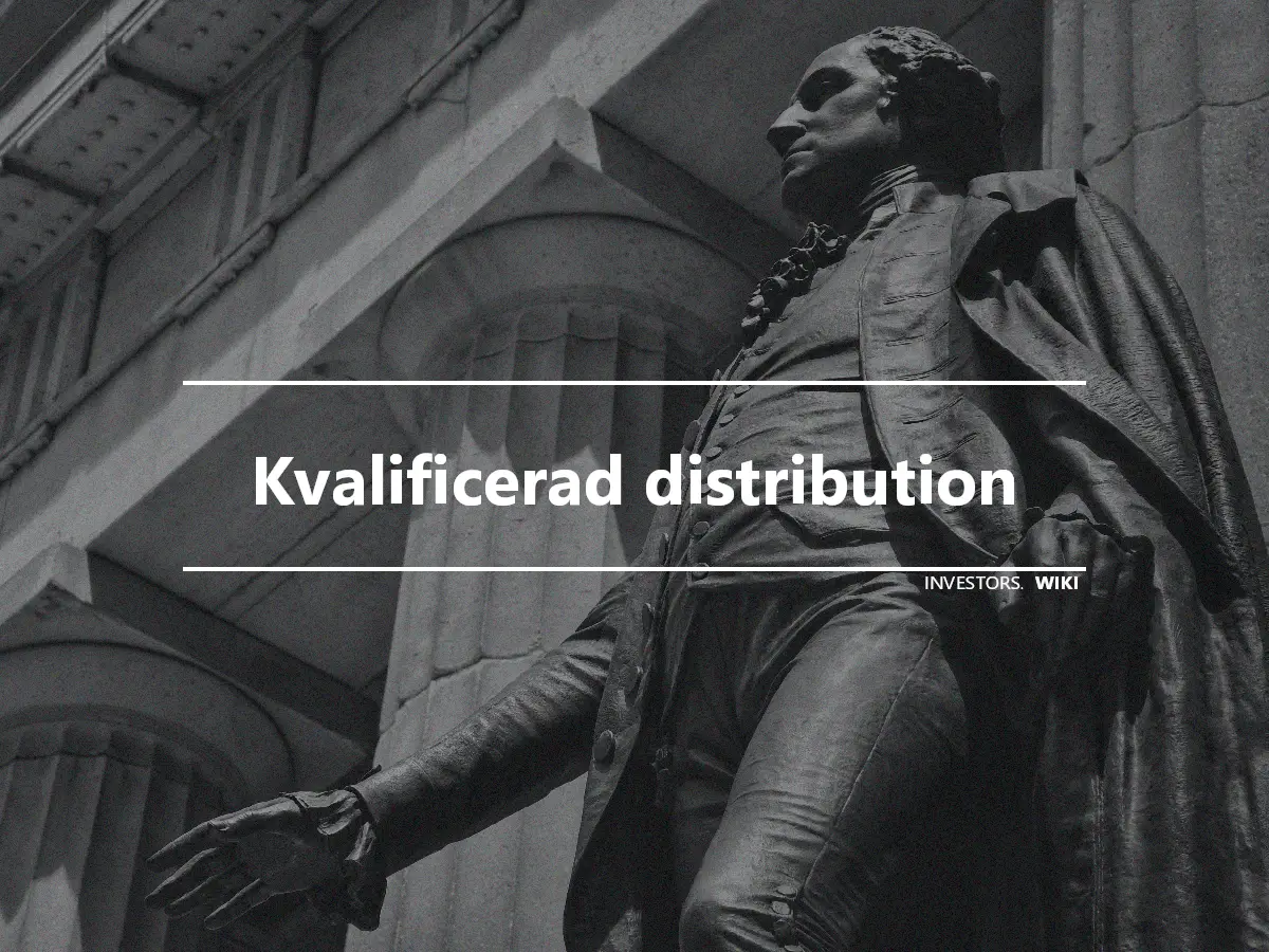 Kvalificerad distribution