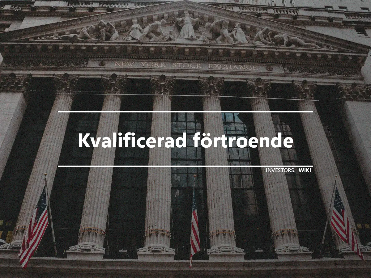 Kvalificerad förtroende