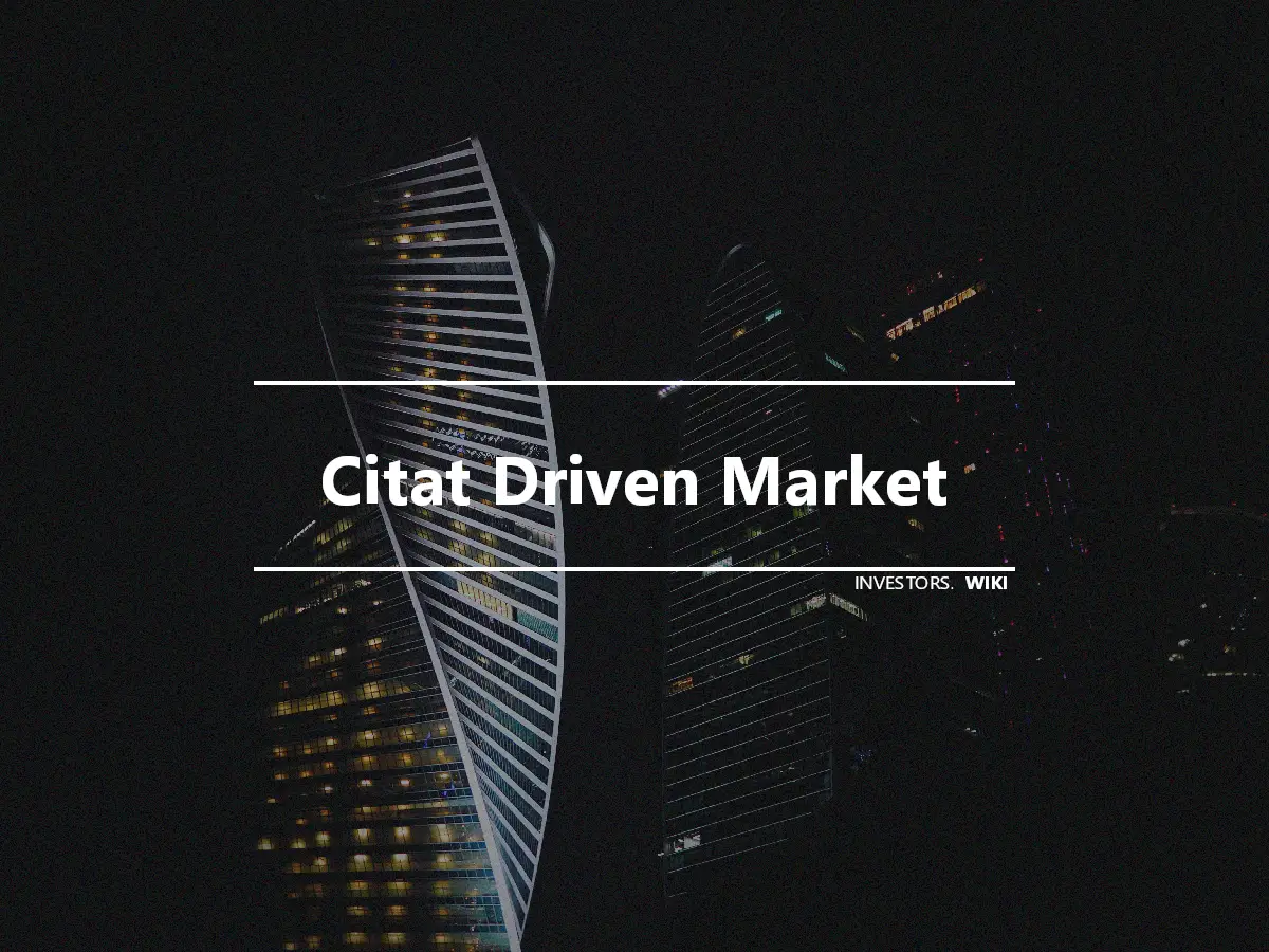 Citat Driven Market