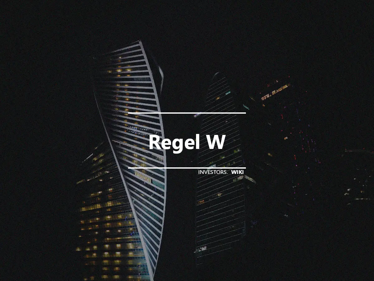 Regel W