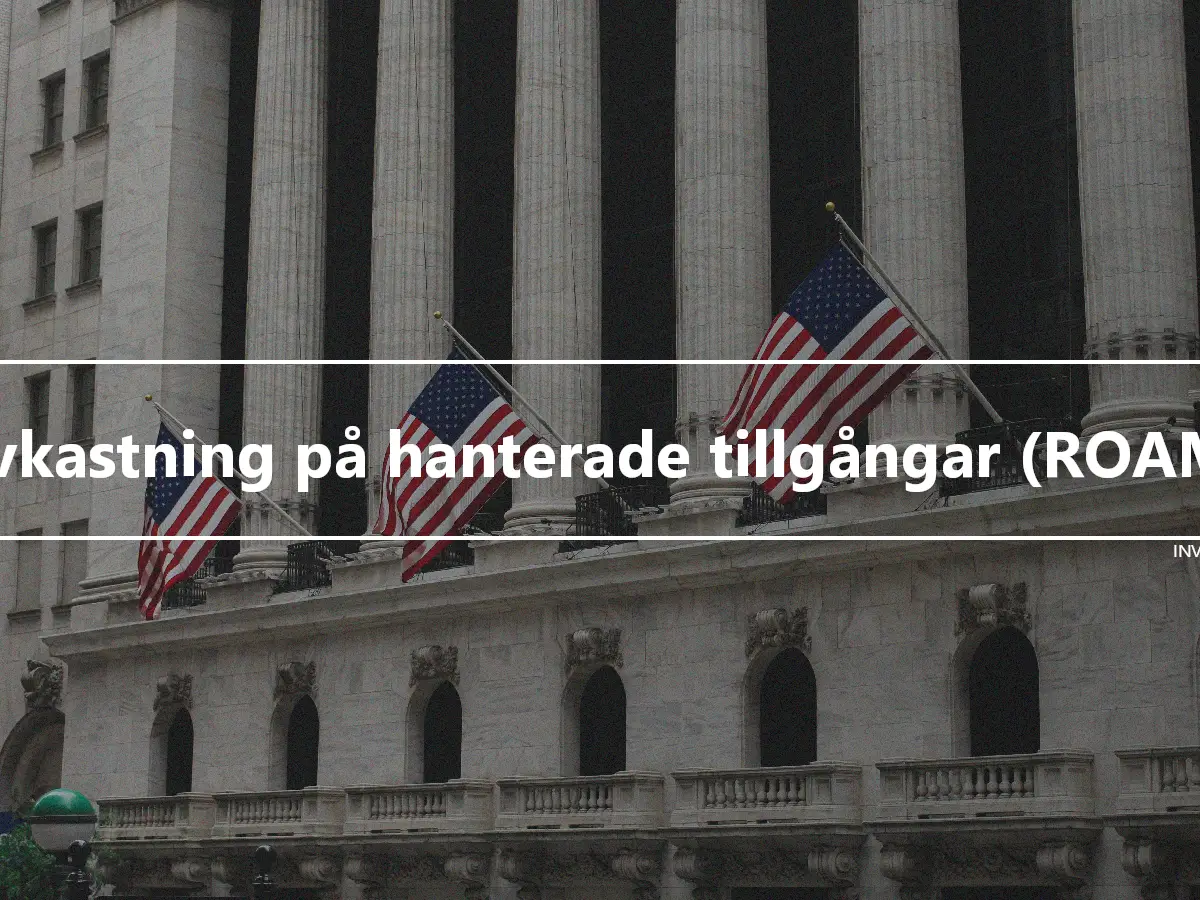 Avkastning på hanterade tillgångar (ROAM)