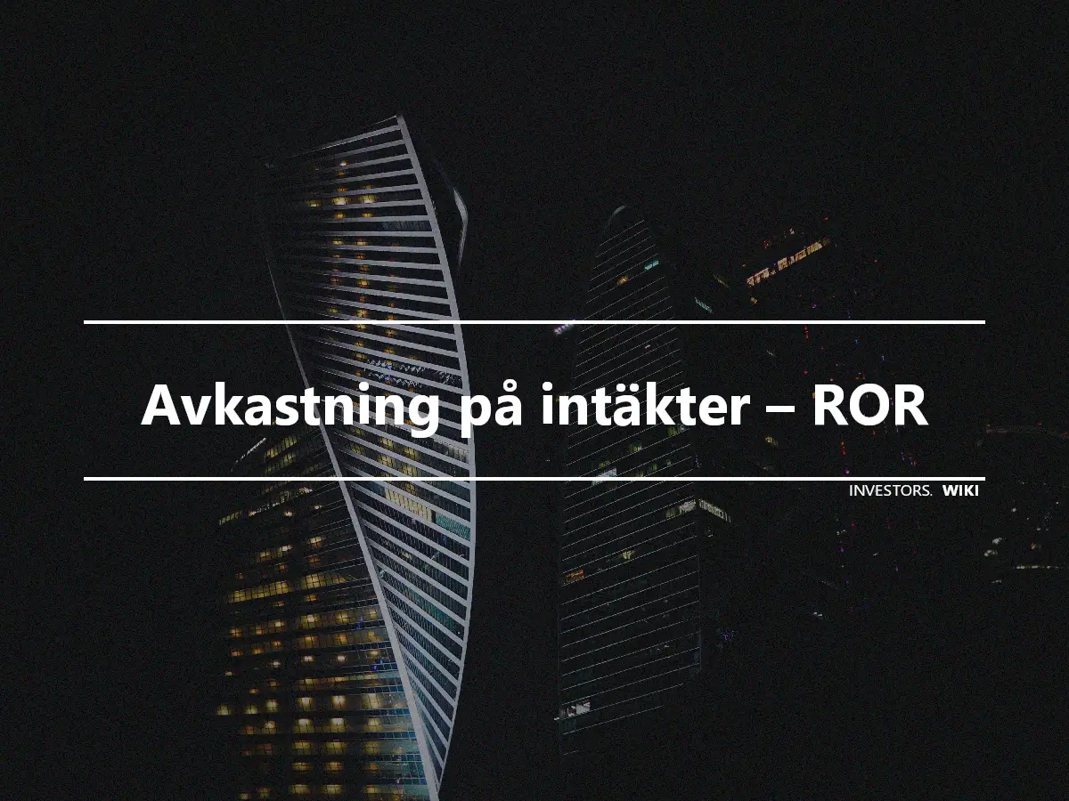 Avkastning på intäkter – ROR