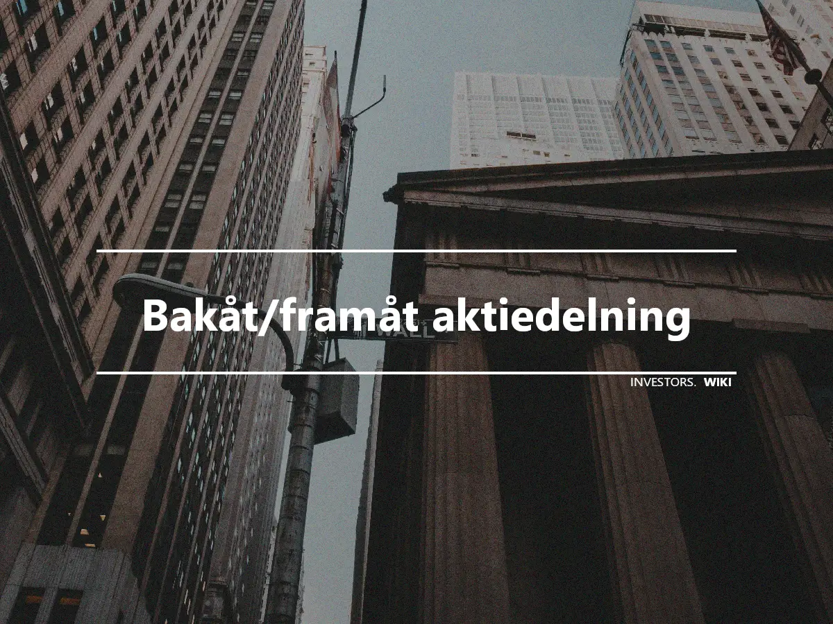 Bakåt/framåt aktiedelning