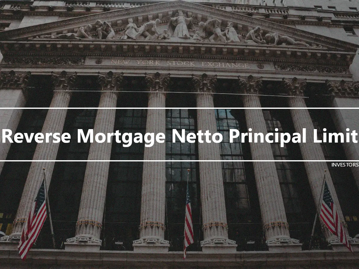 Reverse Mortgage Netto Principal Limit