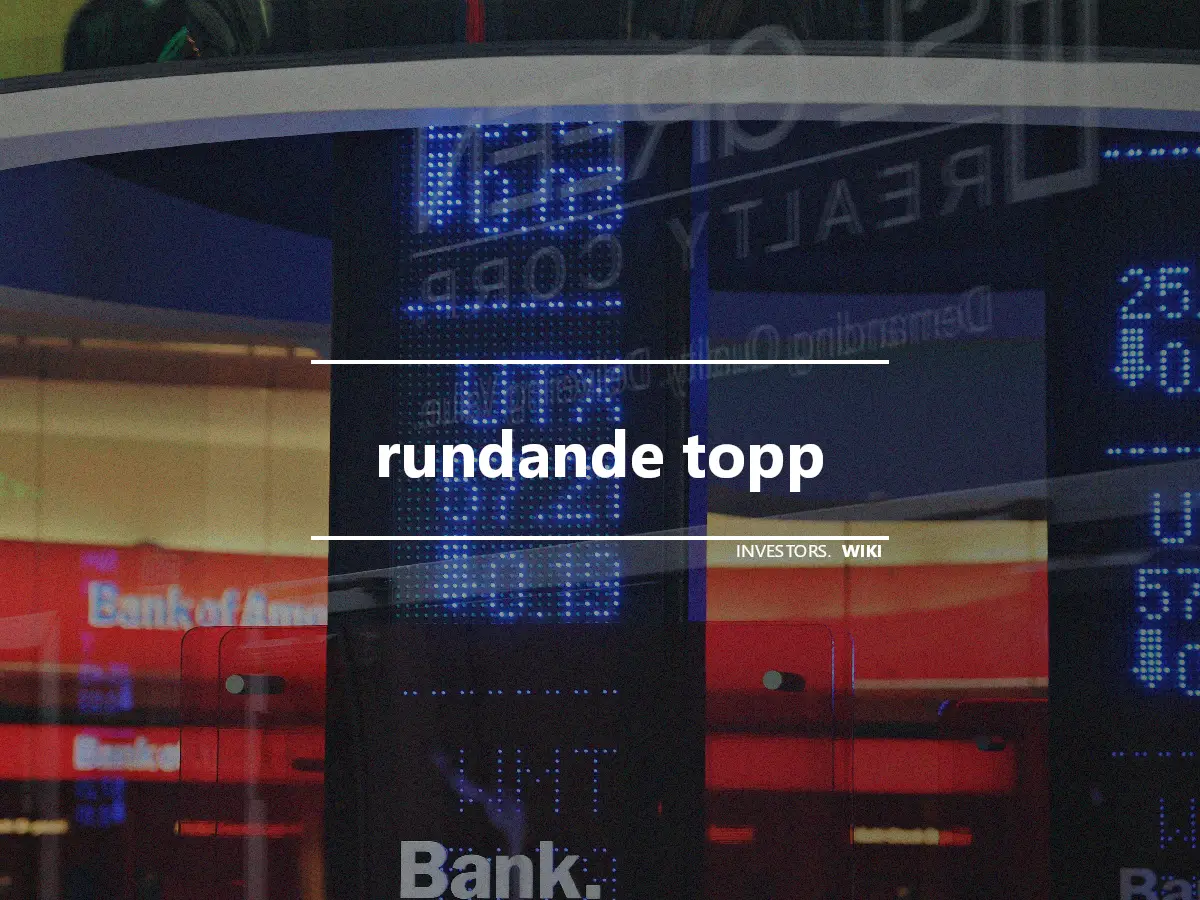 rundande topp