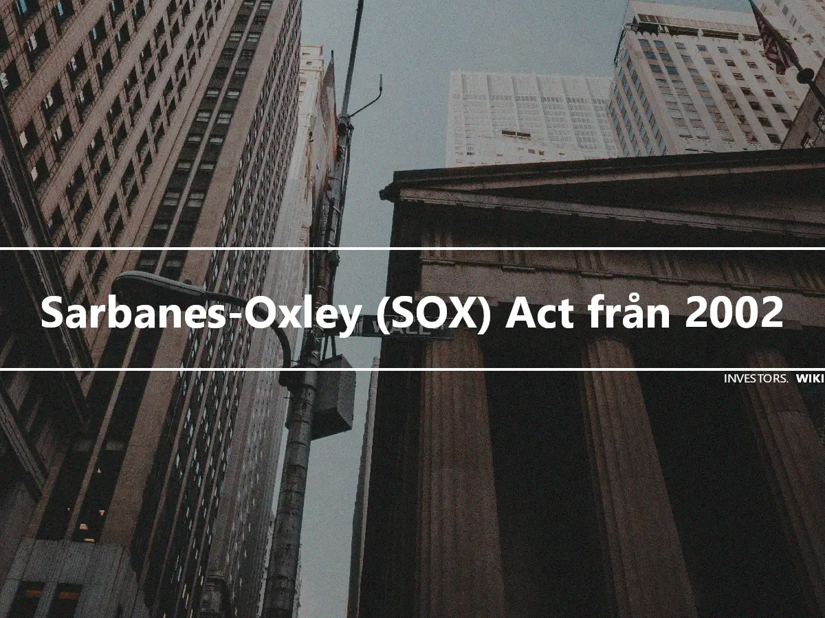 Sarbanes-Oxley (SOX) Act från 2002