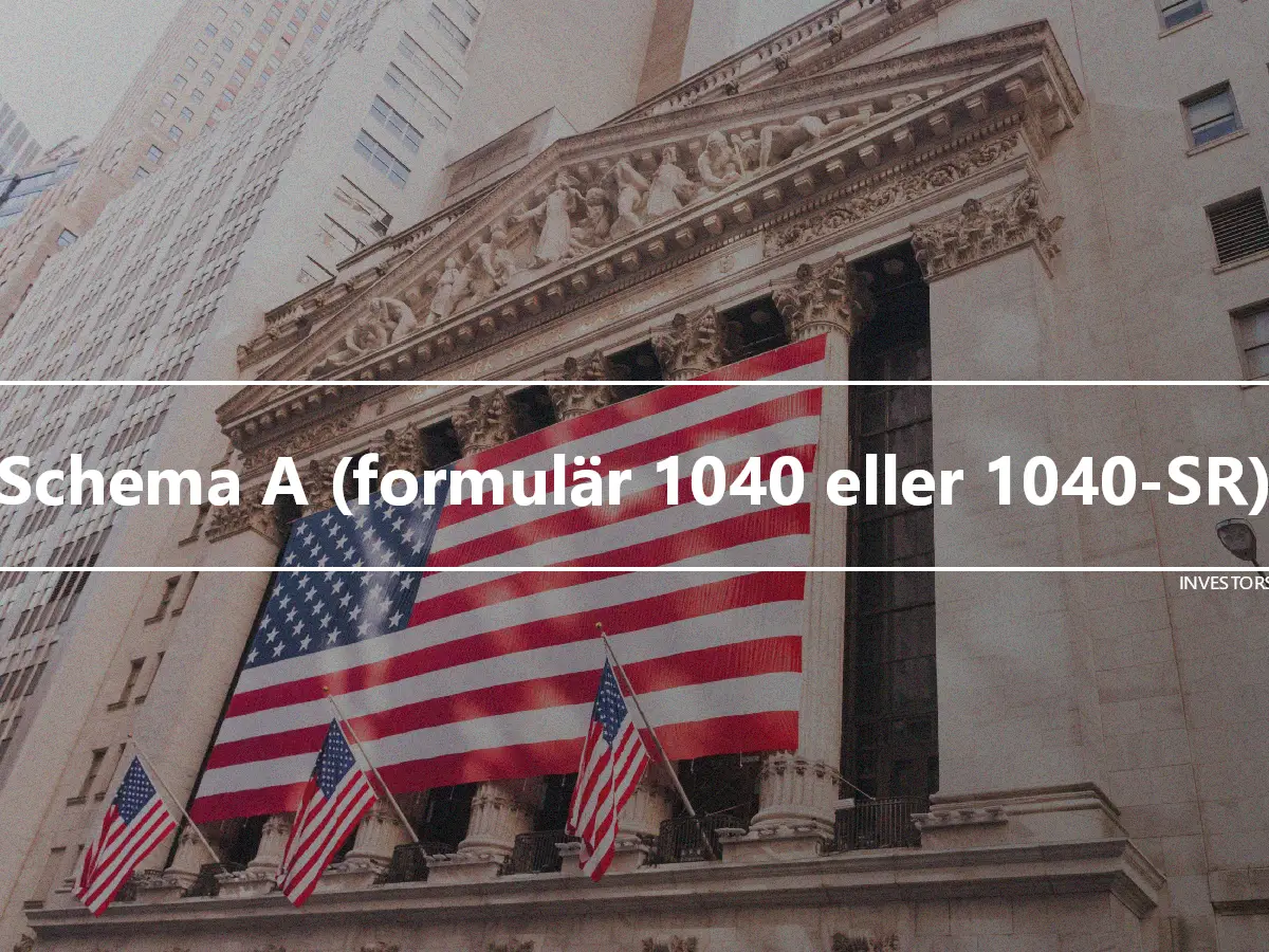 Schema A (formulär 1040 eller 1040-SR)