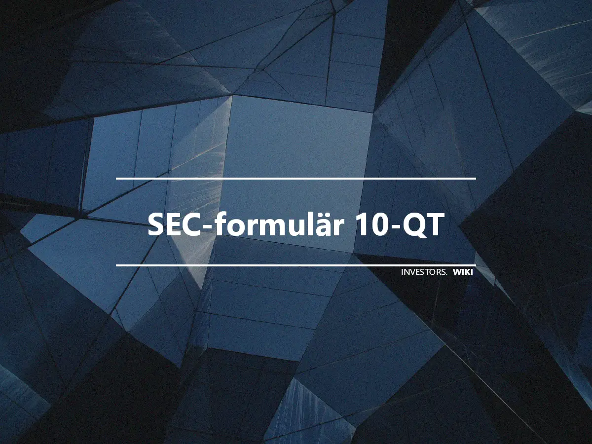 SEC-formulär 10-QT