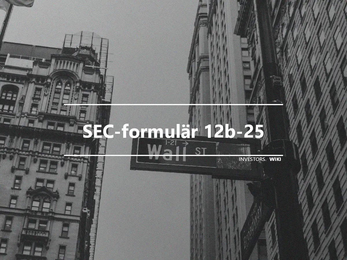 SEC-formulär 12b-25