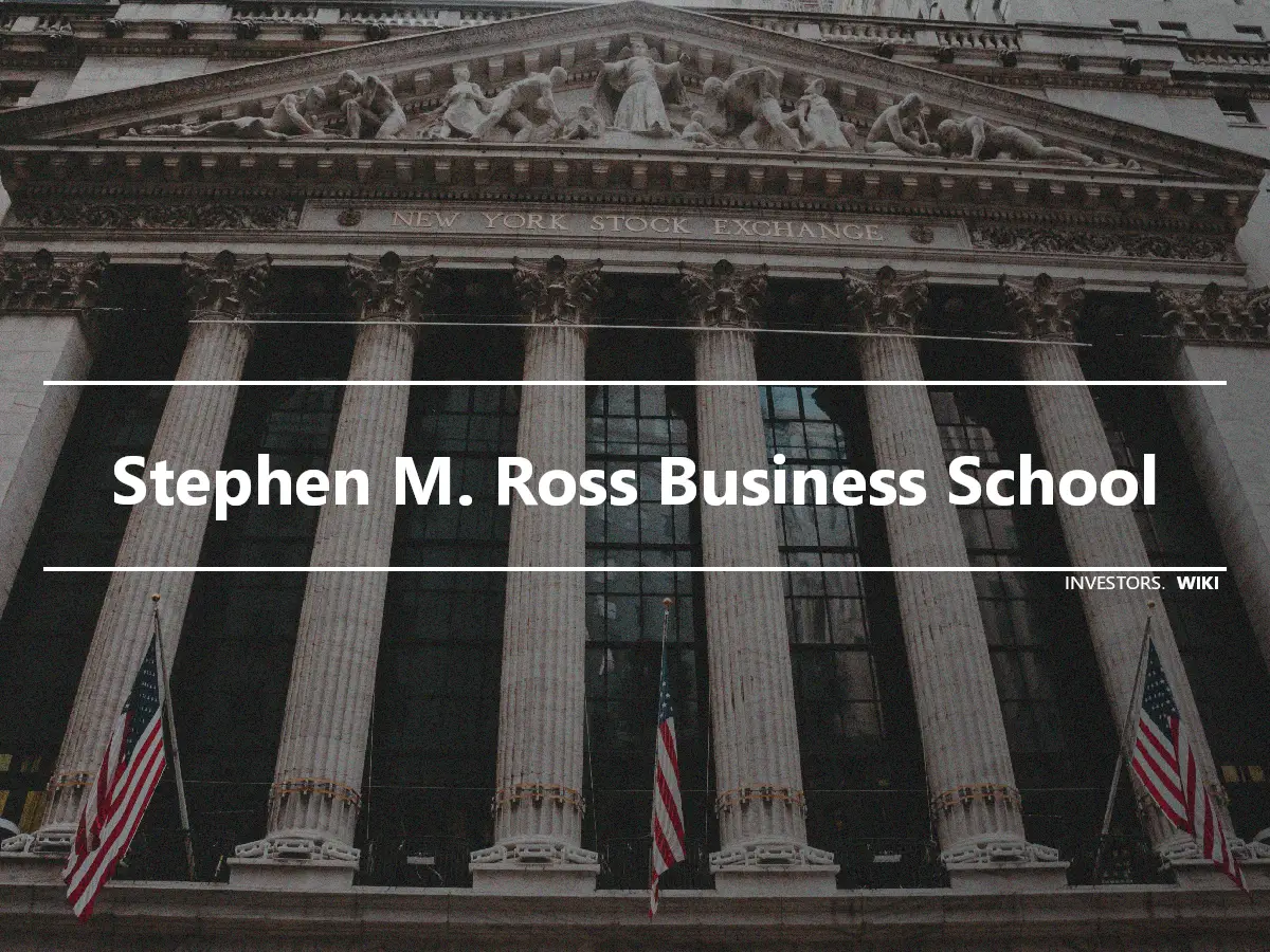 Stephen M. Ross Business School