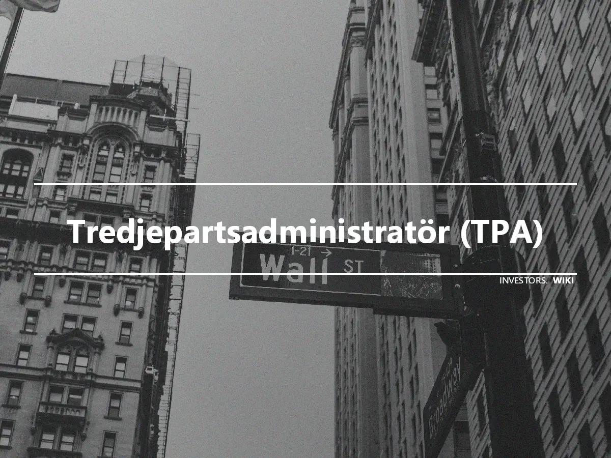 Tredjepartsadministratör (TPA)