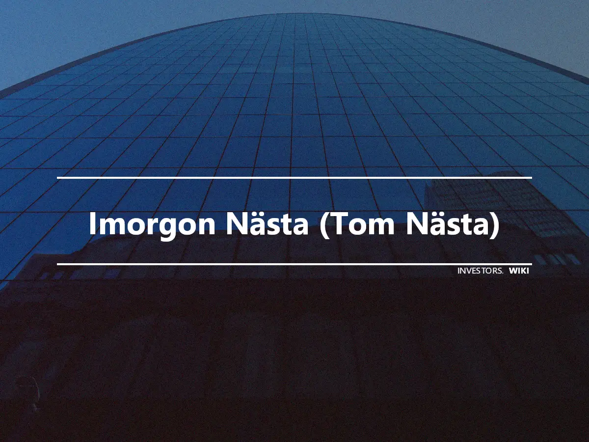 Imorgon Nästa (Tom Nästa)