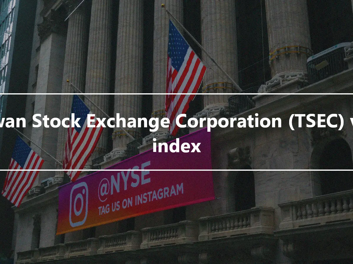 Taiwan Stock Exchange Corporation (TSEC) vägt index