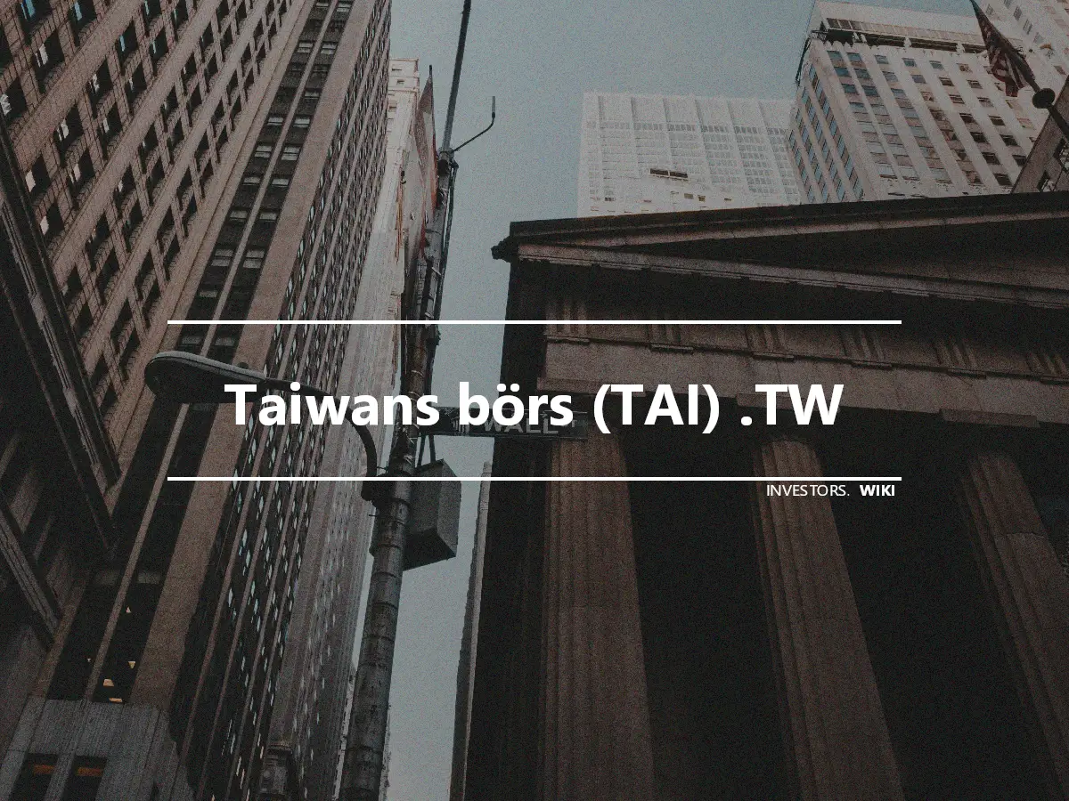 Taiwans börs (TAI) .TW
