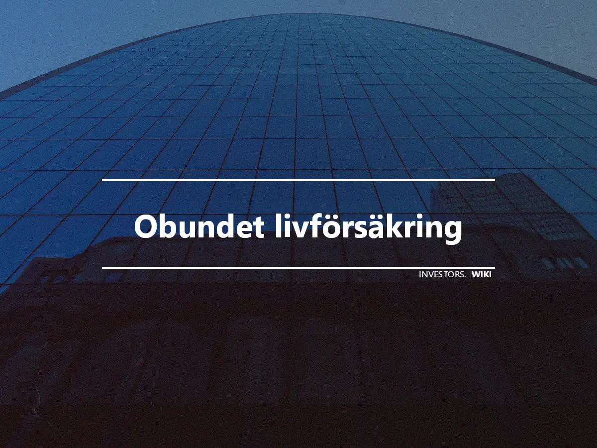 Obundet livförsäkring