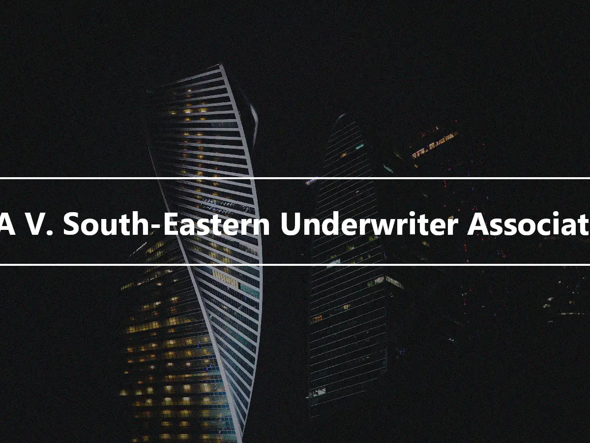 USA V. South-Eastern Underwriter Association