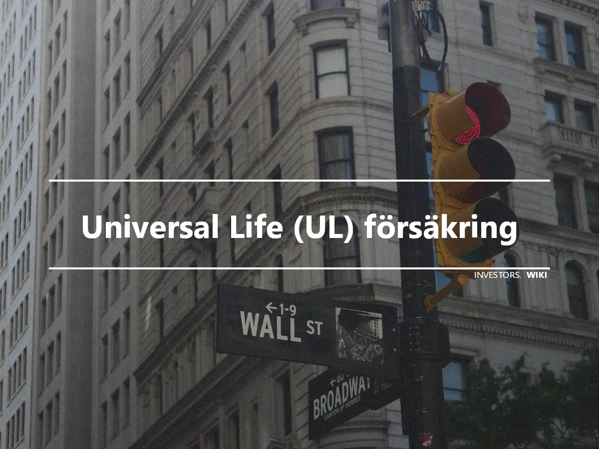 Universal Life (UL) försäkring