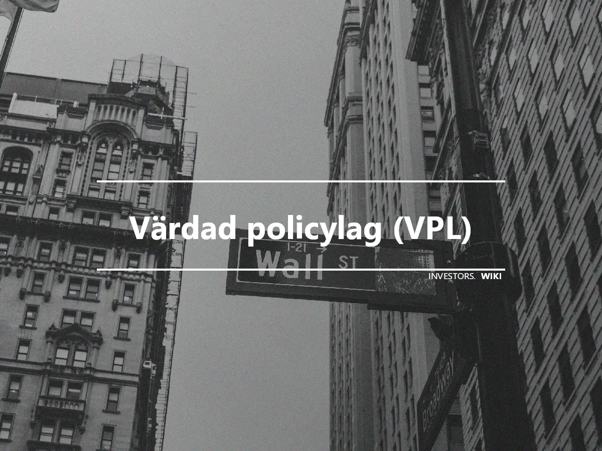 Värdad policylag (VPL)