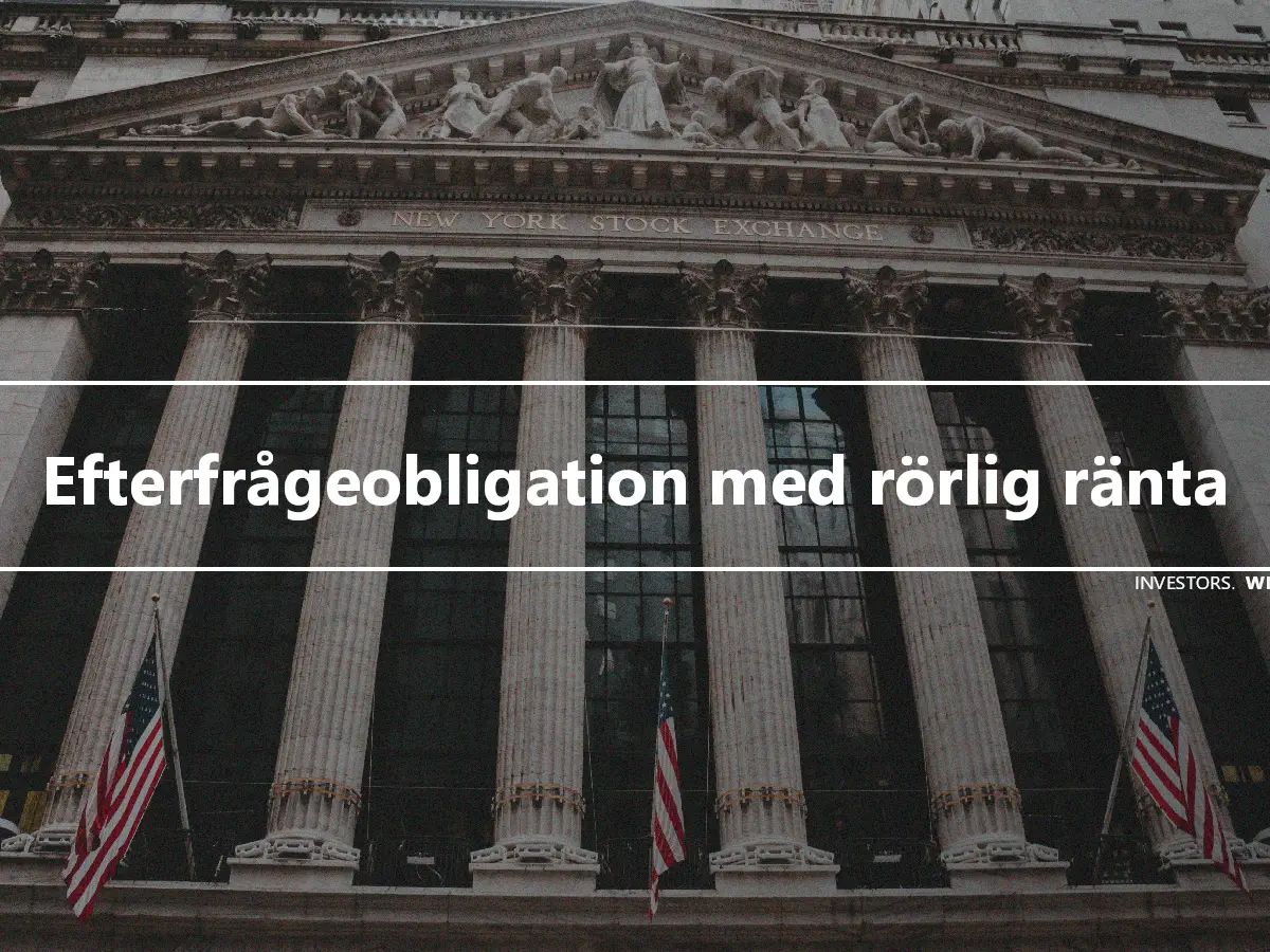 Efterfrågeobligation med rörlig ränta