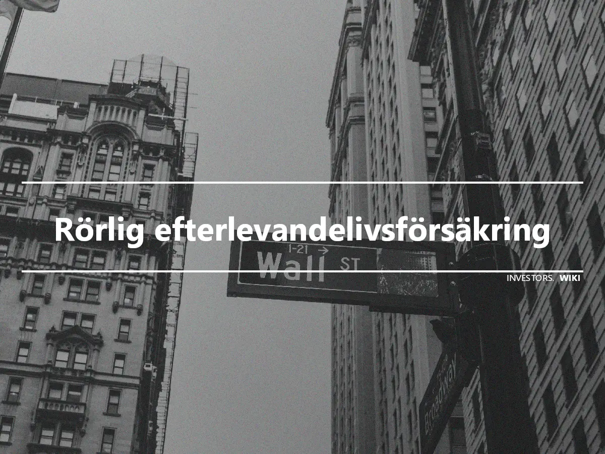 Rörlig efterlevandelivsförsäkring