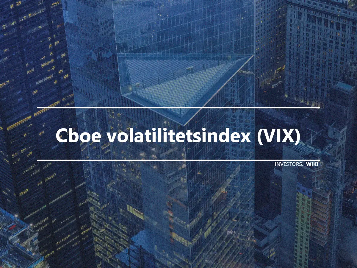 Cboe volatilitetsindex (VIX)