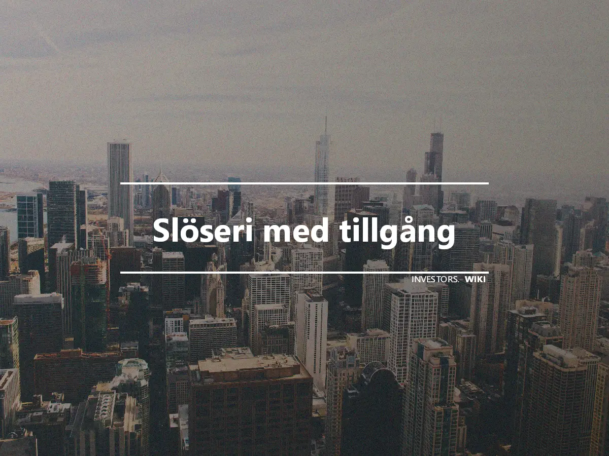 Slöseri med tillgång