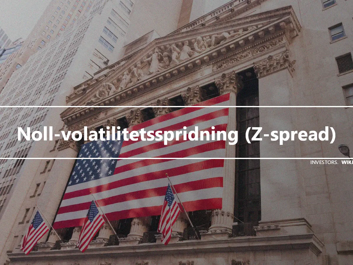 Noll-volatilitetsspridning (Z-spread)