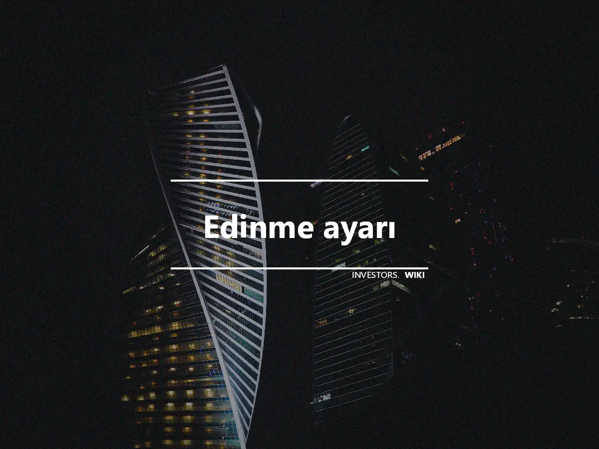 Edinme ayarı