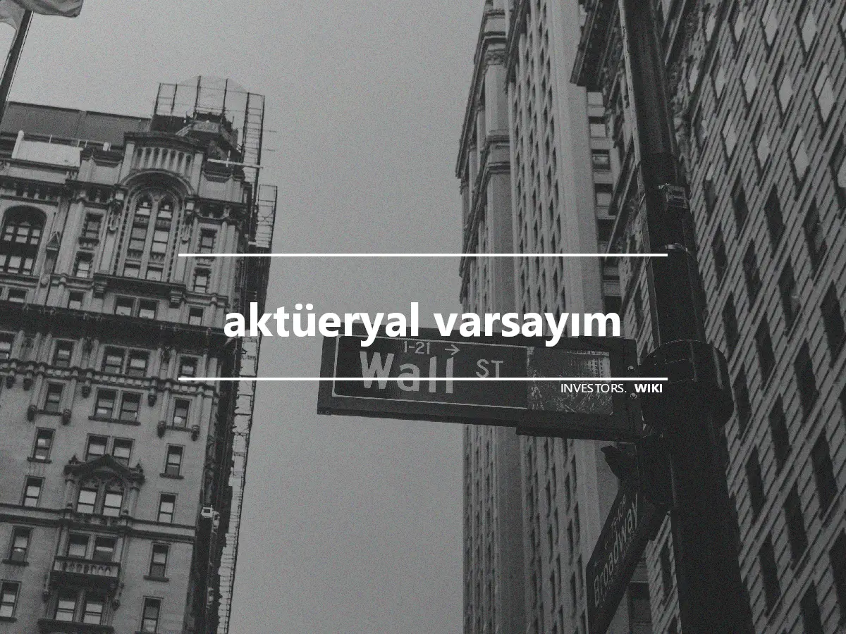 aktüeryal varsayım