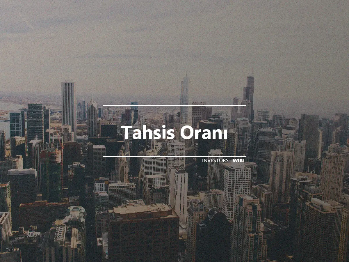 Tahsis Oranı