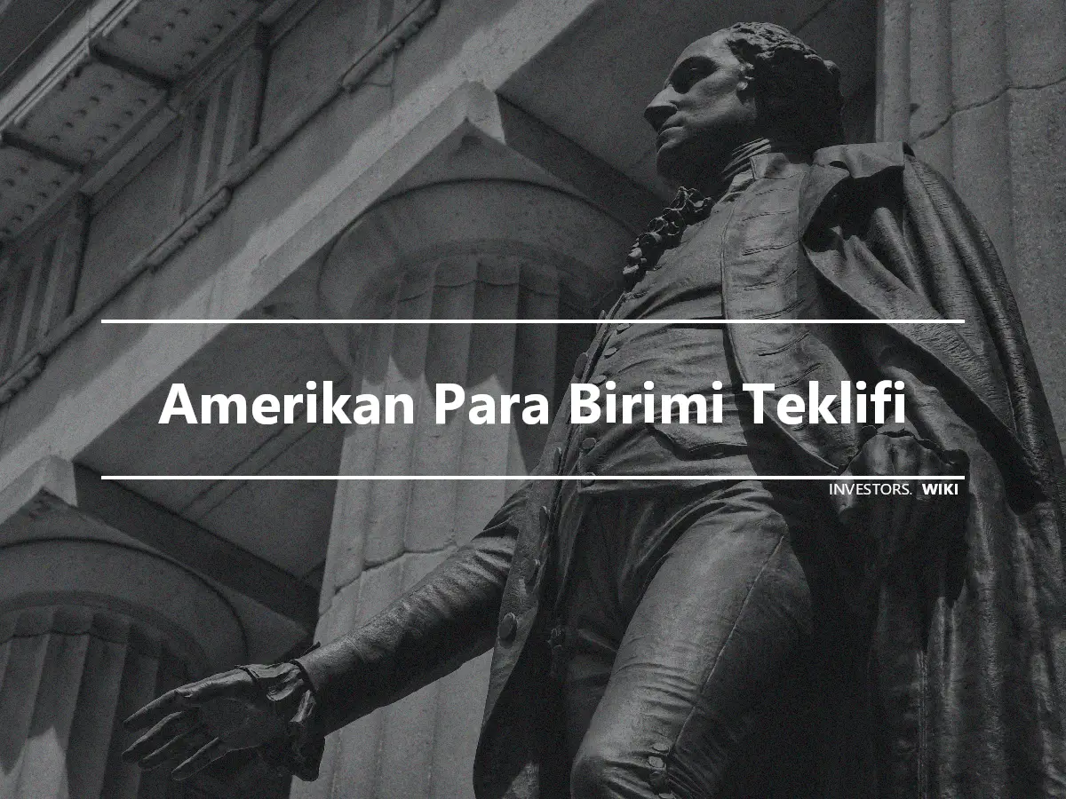 Amerikan Para Birimi Teklifi