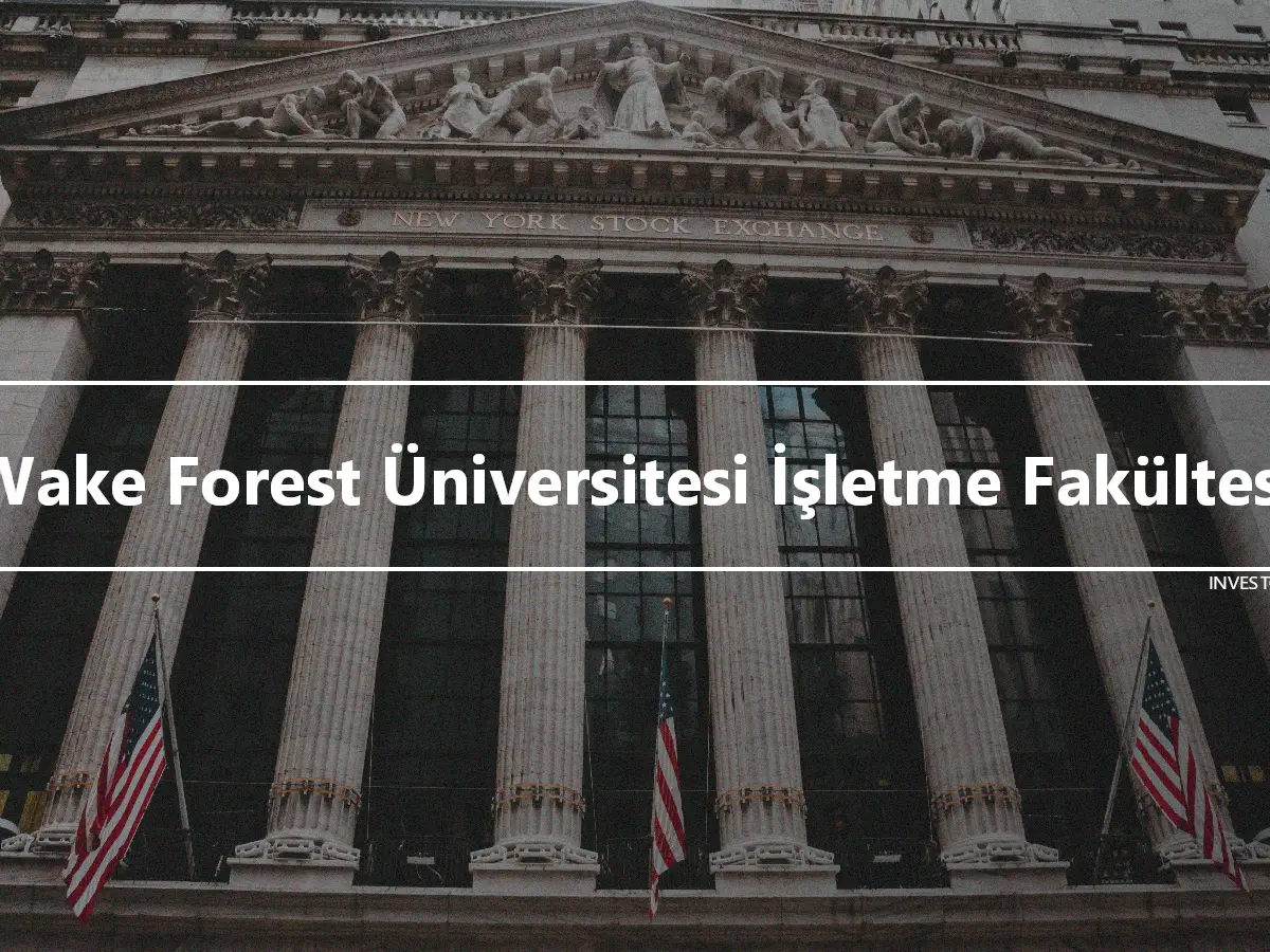 Wake Forest Üniversitesi İşletme Fakültesi