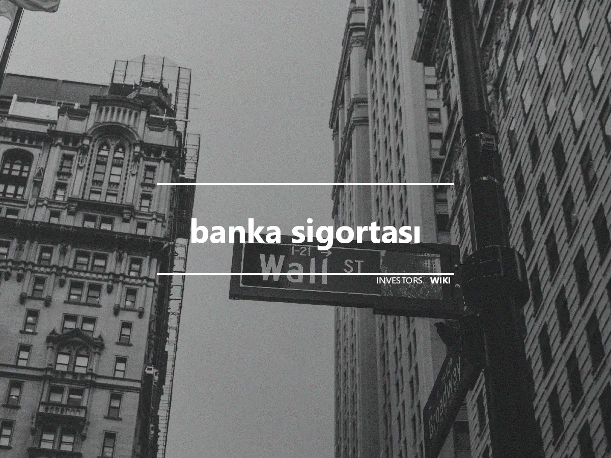 banka sigortası