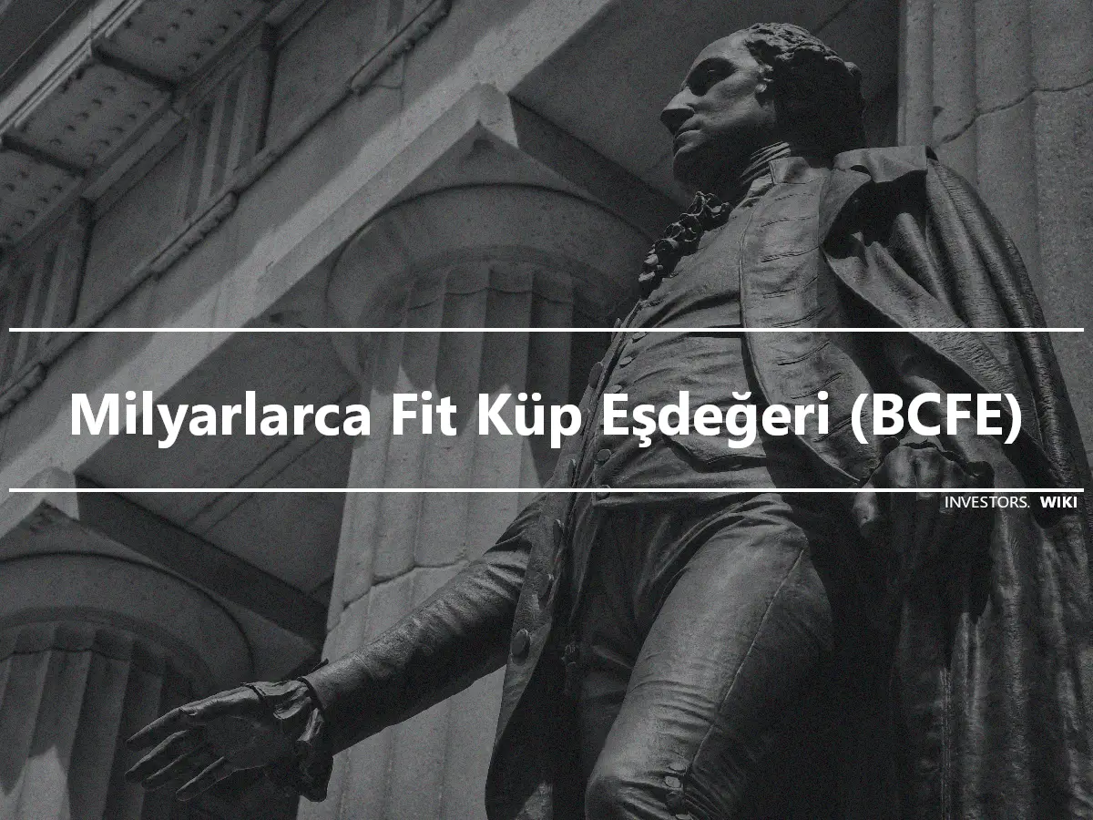 Milyarlarca Fit Küp Eşdeğeri (BCFE)