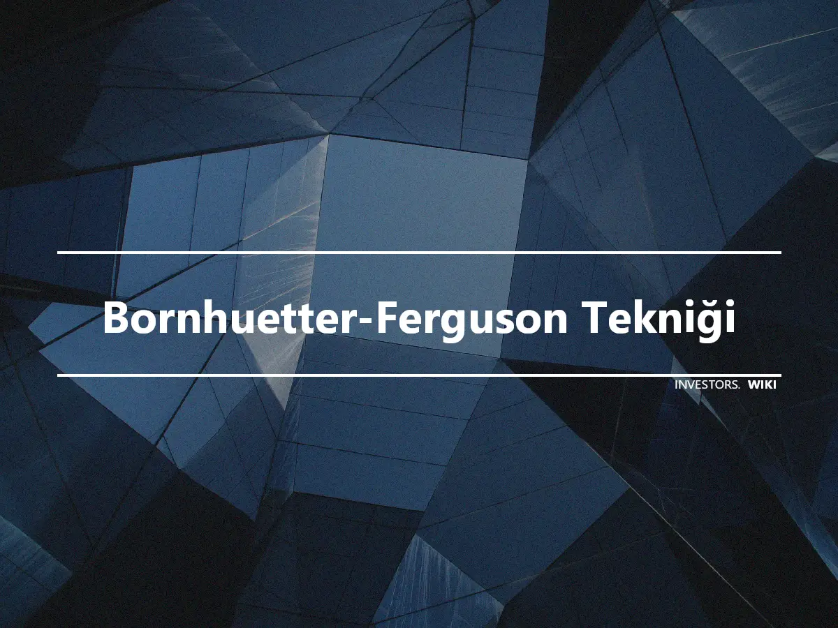 Bornhuetter-Ferguson Tekniği