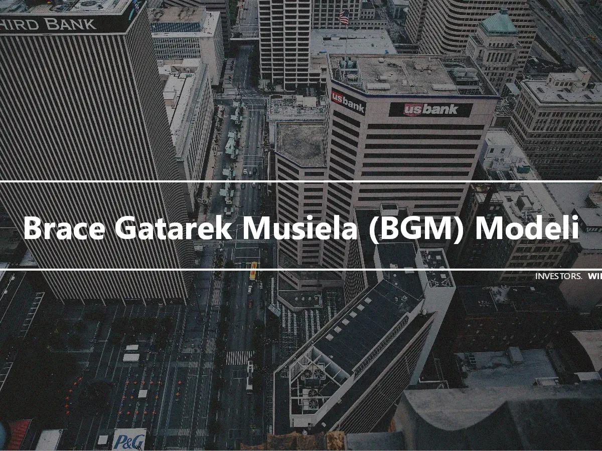 Brace Gatarek Musiela (BGM) Modeli