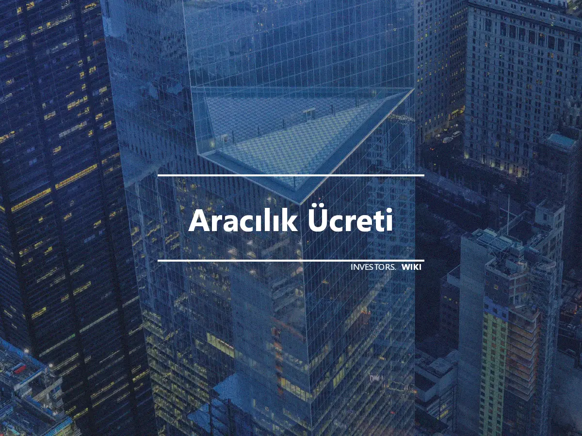 Aracılık Ücreti