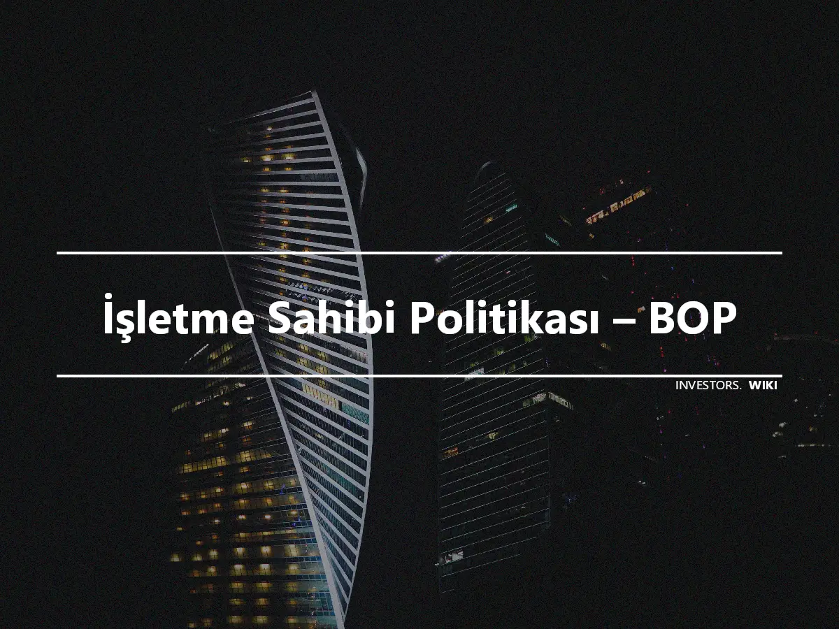 İşletme Sahibi Politikası – BOP