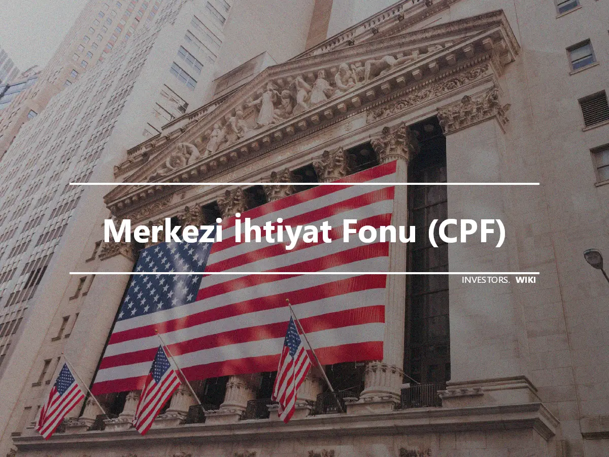 Merkezi İhtiyat Fonu (CPF)