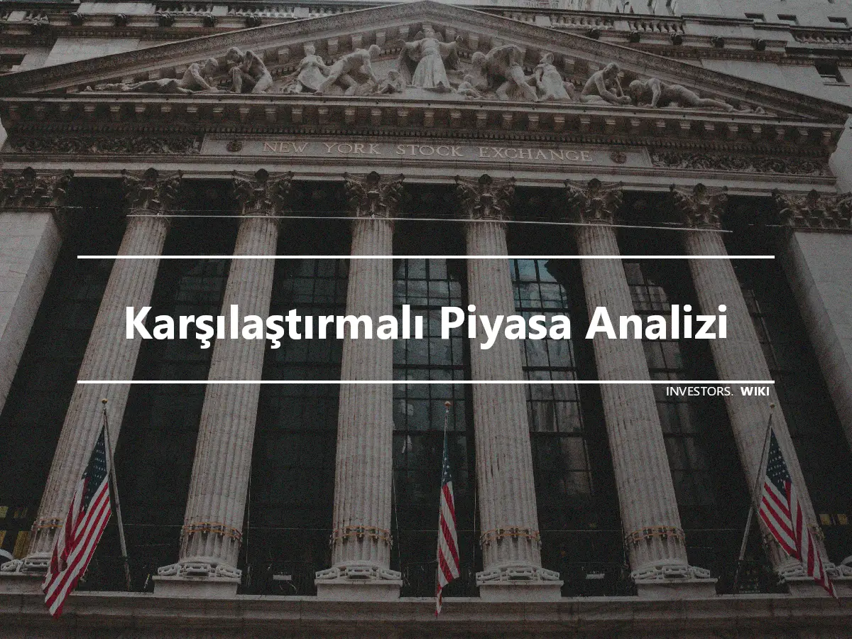 Karşılaştırmalı Piyasa Analizi