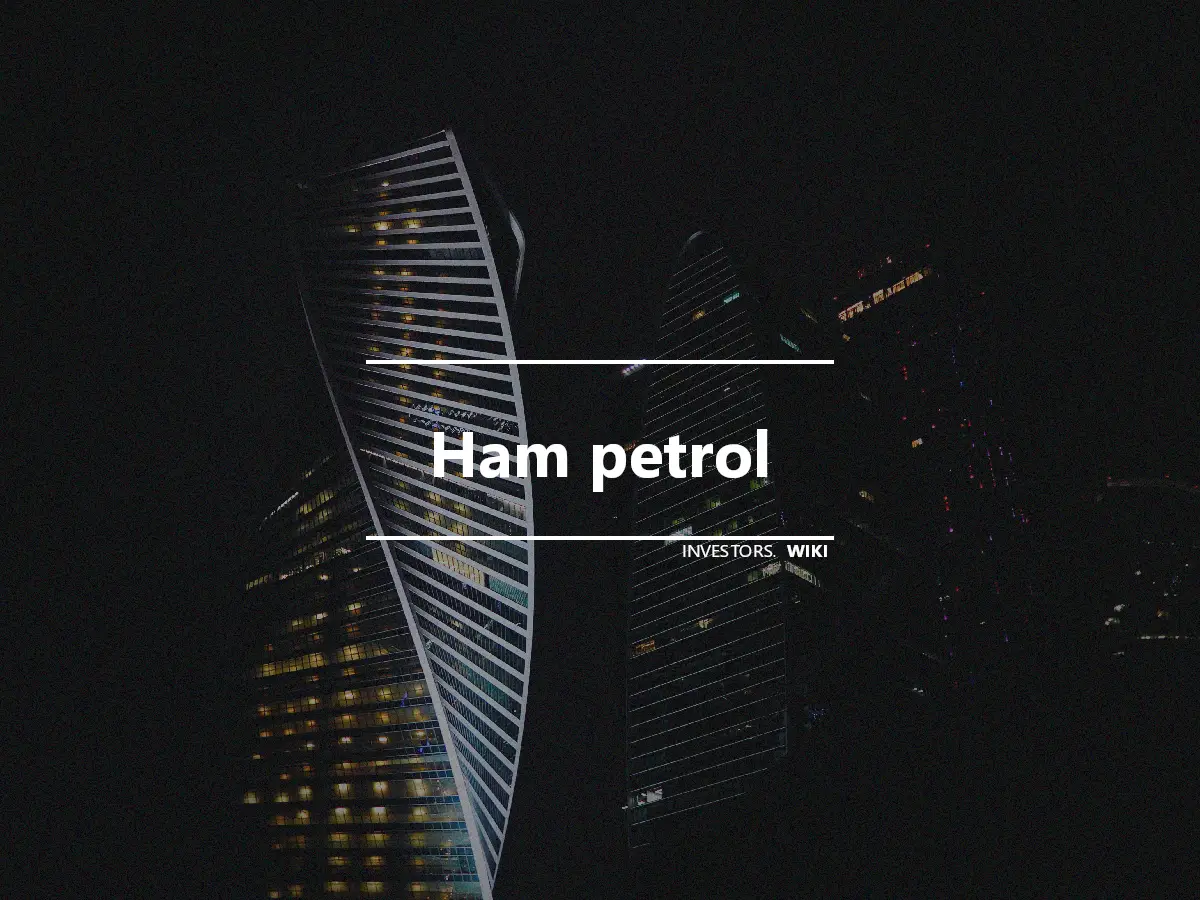 Ham petrol